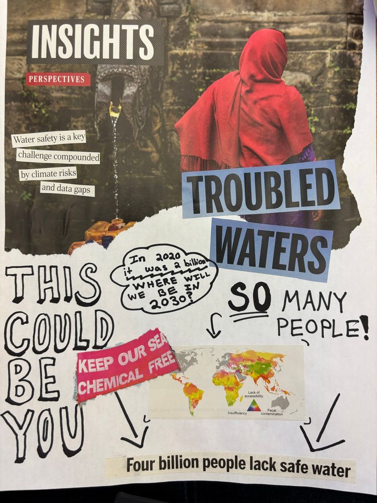 A colorful handmade flyer made of marker and magazine cutouts, drawing attention to the problem that 2+ billion people lack access to clean drinking water. 