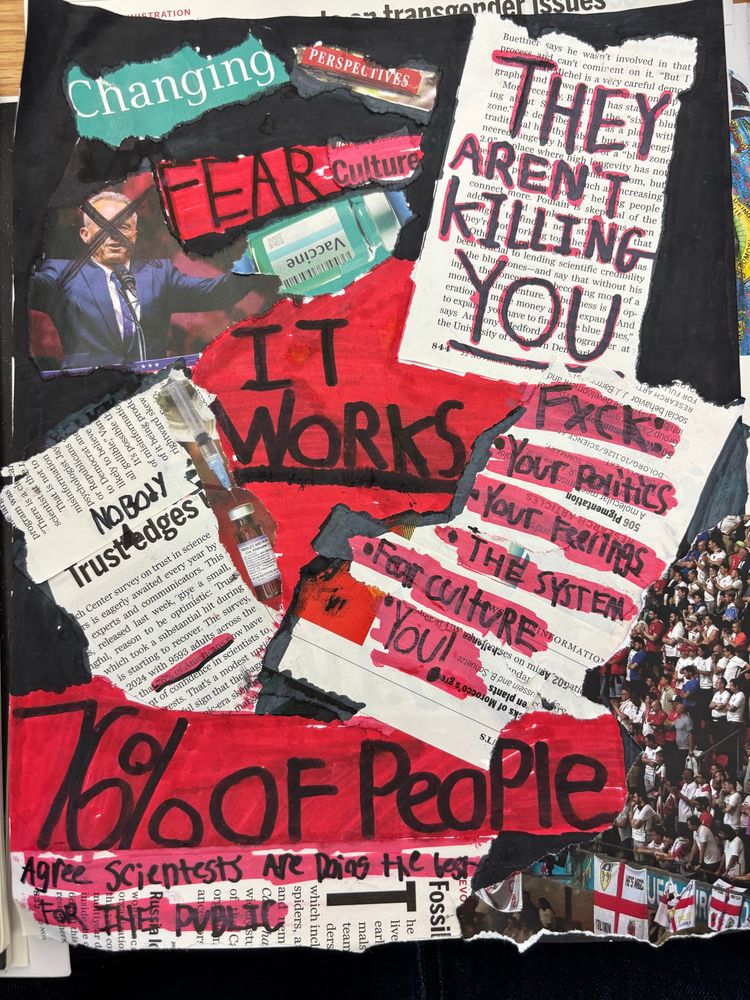 A black and red flier made of markers and collaged magazine cut-outs, with the message that vaccines work and anti-vax fear tactics are bad.