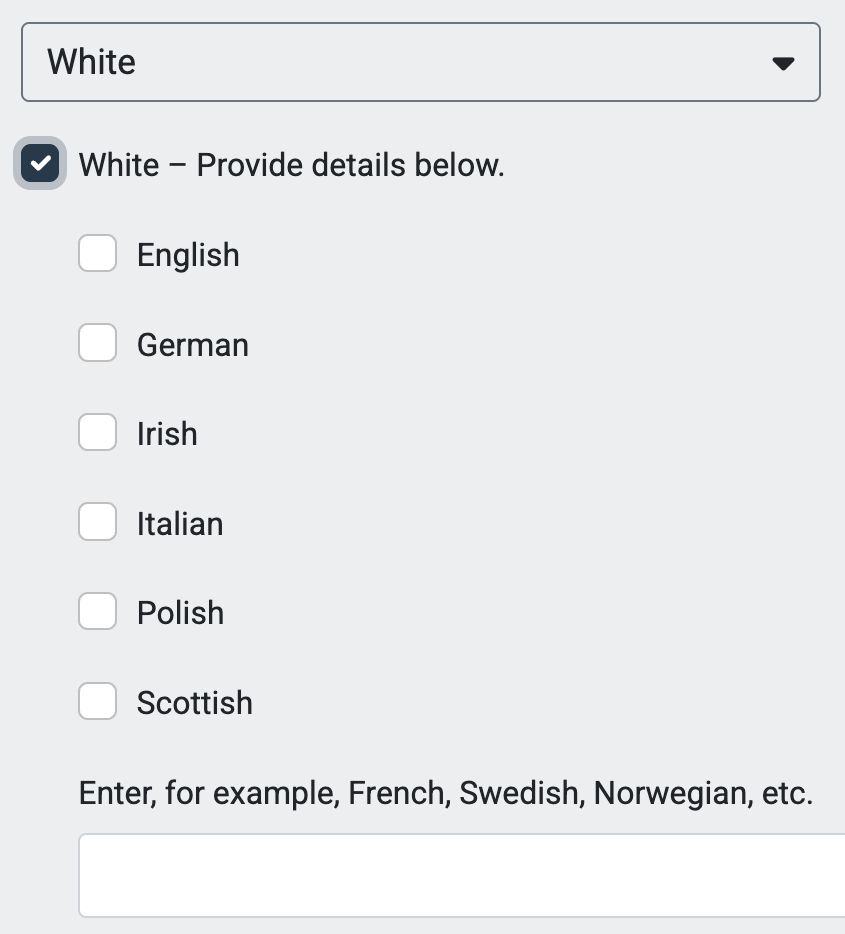 A screen shot of a web form with the box "White" checked, requesting additional details, including boxes for English, German, Irish, Italian, Polish, Scottish, and a box to enter "for example, French, Swedish, Norwegian, etc.).