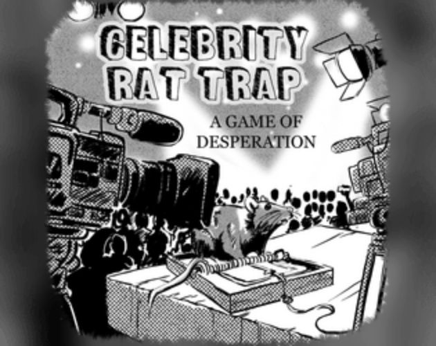 Cover for RPG, Celebrity Rat Trap - a game of desperation. A rat on a stage with a trap is looking at cameras while an audience of silhouetted people watch from the background.