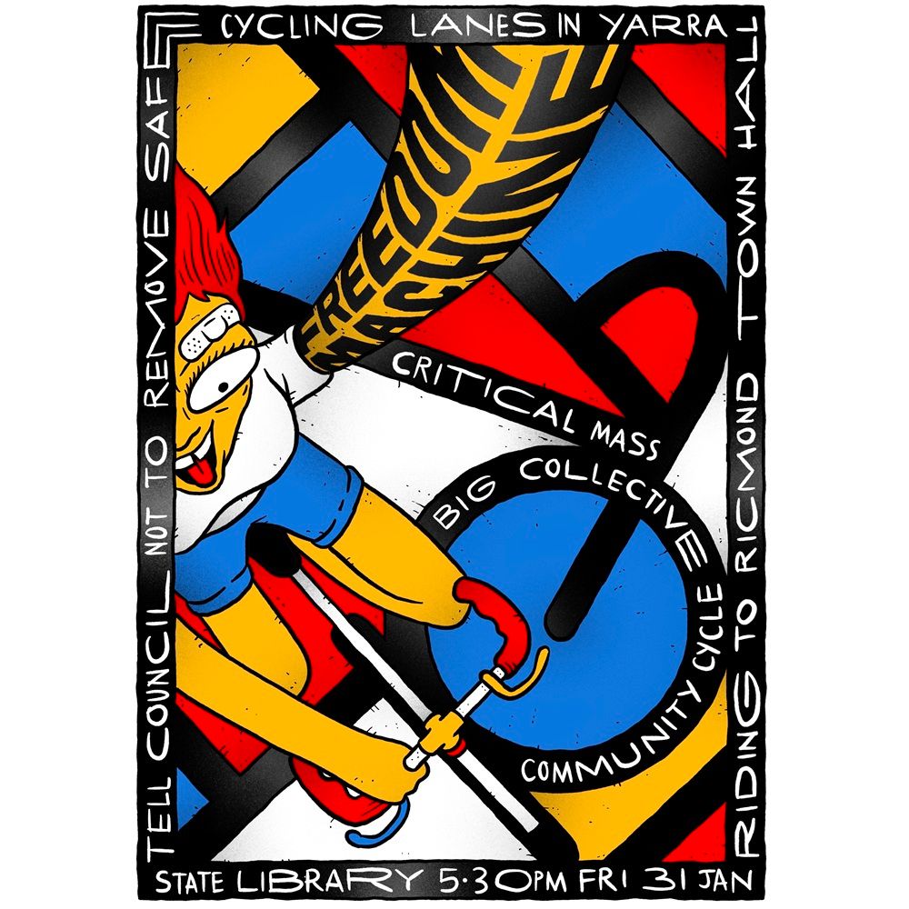 Save the date: Critical Mass Yarra: Friday 31 January 2025: Meet 5.30pm, Friday 31 January 2025, State Library, Swanston Street, naarm, Melbourne. 

https://criticalmass.melbourne/

Many thanks to Sam Wallman for adapting his Freedom Machine design. Like it? Buy it! https://www.samwallman.com/store/freedom-machine-bike-poster