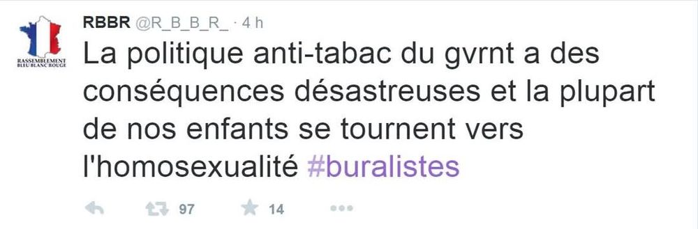 Publi d'un compte facho sur twitter en 2015 : "la politique anti tabac du gvnt a des conséquences désastreuses et la plupart de nos enfants se tournent vers l'homosexualité #buralistes"