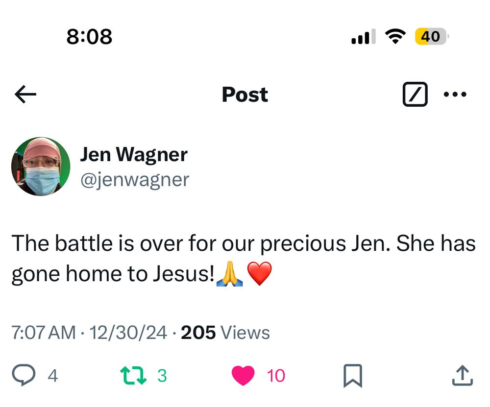 The battle is over for our precious Jen. She has gone home to Jesus! L
7:07 AM • 12/30/24 • 205 Views