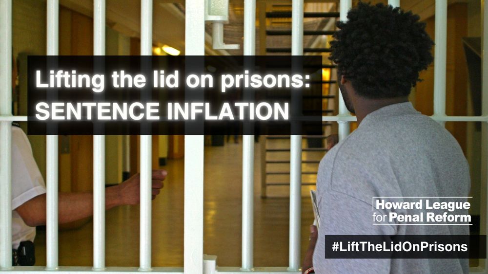 A photograph of a locked gate inside a prison, with a man standing in front, facing away from the camera. In the top left of the picture, there is a label saying "Lifting the lid on prisons: SENTENCE INFLATION". In the bottom right-hand corner, there is the Howard League logo in white and a hashtag reading "#LiftTheLidOnPrisons".