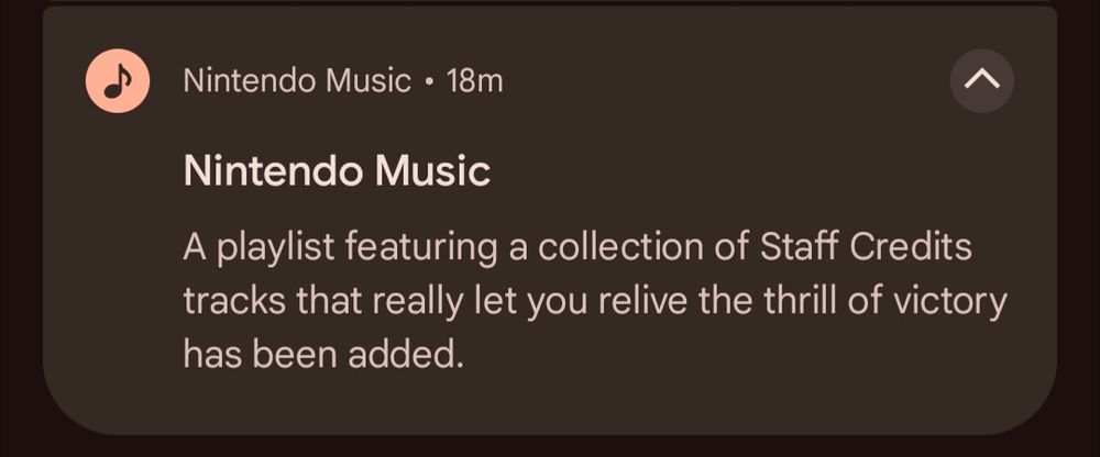 Nintendo Music Push Notification: A playlist featuring a collection of Staff Credits tracks that really let you relive the thrill of victory has been added.