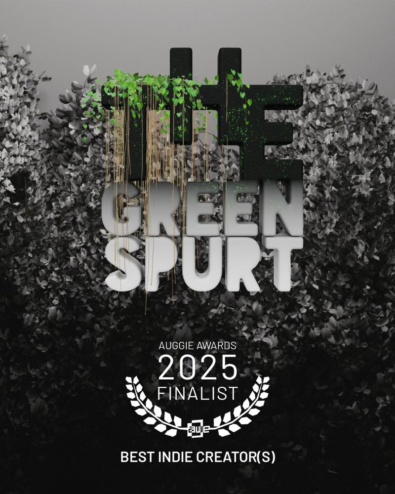 Poster with The Green Spurt logo and the Auggie Awards 2025 Finalist - Best Indie Creator(s) laurel badge.