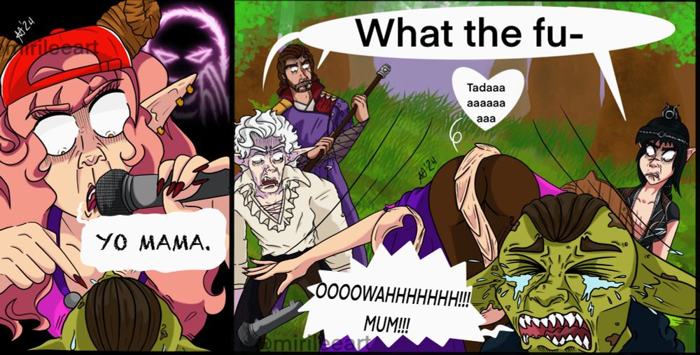 An old comic showing two panels. 

This first panel shows Adeline using Vicious Mockery on a goblin. 

She is shown saying "Yo mama." While looking down at him menacingly. 

The second panel shows Adeline taking a bow while Gale, Astarion, and Shadowheart look at her with disturbed expressions all while saying "What the fuck?" 

The goblin is shown crying calling for his mom.