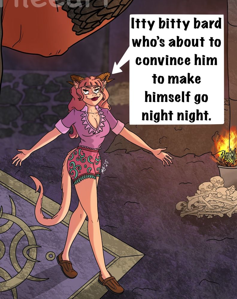 Close up of Adeline. She has her arms outstretched and has a smug grin. 

Dialogue: 

(Pointing to Adeline) 

"Itty bitty bard who's about to convince him to make himself go night night." 