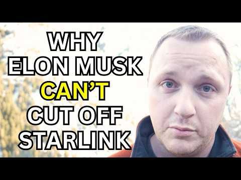 Why Elon Musk CAN’T Shut Down Ukraine’s Starlink