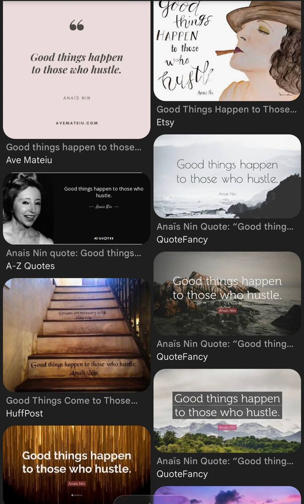 A screenshot of 8 google search results showing motivational posters with the quote “good things come to those who hustle” attributed to Anais Nin