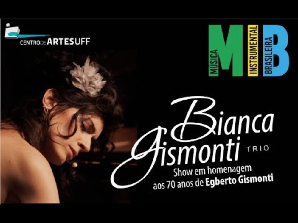 MIB apresenta Bianca Gismonti Trio - Gismonti 70