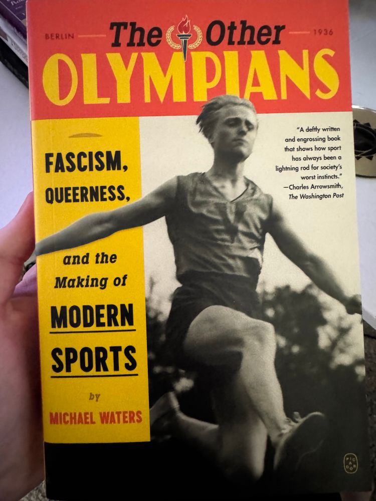 The Other Olympians: Fascism Queerness and the Making of Modern Sports by Michael Waters