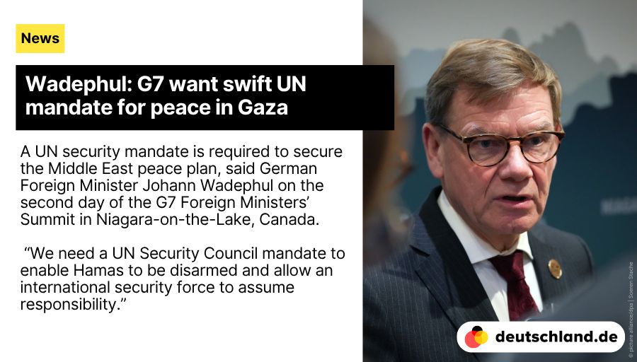 Wadephul: G7 want swift UN mandate for peace in Gaza