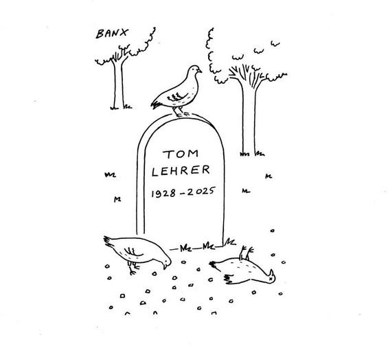 A pigeon on a gravestone with the inscription “TOM LEHRER 1928-2025”, another one in front of it, pecking at crumbs, a third one dead.