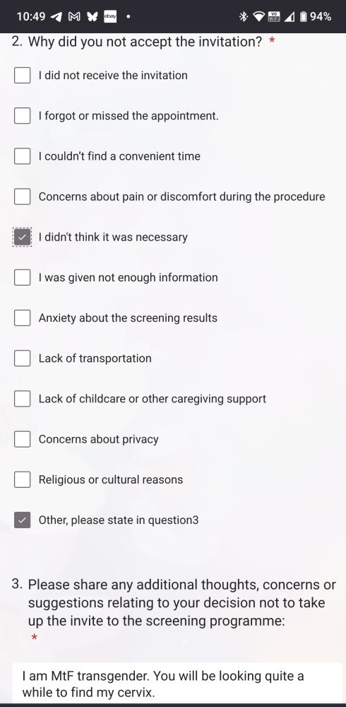 A screenshot of a survey from my GP with options for why I have not had a cervical screening with "other" selected and a text box saying I'm MtF and don't HAVE a cervix