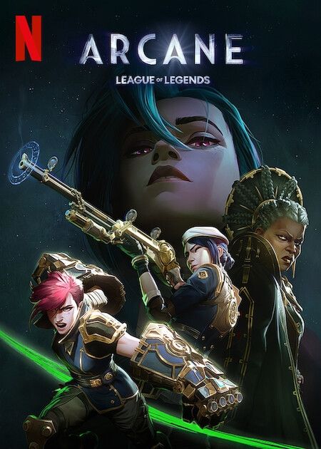 A poster for the series Arcane from Netflix. It shows Vi wearing her mechanical fists, Caitlyn with her rifle and Ambessa looking menacing. In the background there is Jinx's face looking from above.
