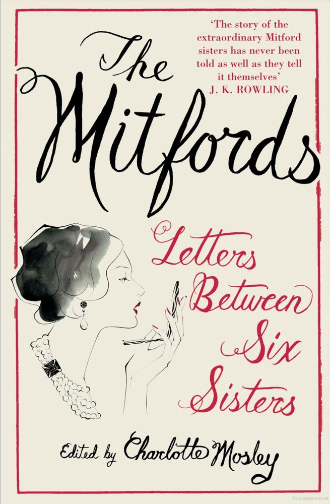 Cover of quite possibly the worst book ever conceived. The Mitfords Letters Between Six Sisters. Don't read it. Time is too valuable.