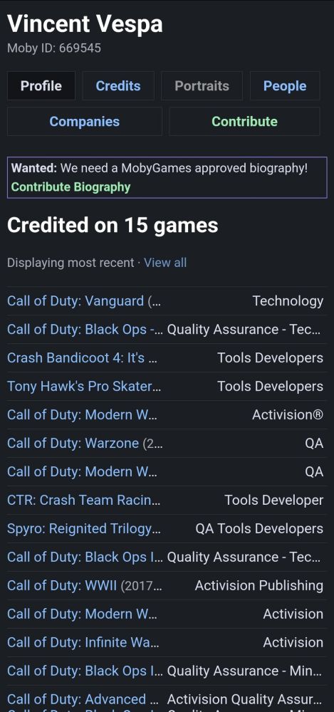 Hooray! Bluesky has ALT text, which means I can continue to hide my best content in the place no one ever looks! 😈

If you happen to be reading this, congratulations! You get to be part of an in-joke I've been running on 𝕏 for over a year now. I use this feature to share my spicier takes and to completely dunk on people who make predictable reactions and don't check the ALT text. It usually takes people a while to catch on, but this is my first time doing it on this platform.

Unlike everyone else, you (dear reader) will never have to deal with the intrusive thoughts such as "What have I missed in all of our other interactions?" and "Have I been being dunked on this entire time?!"

Savor this moment, anon. You get to be better than everyone else moving forward. 🦾

Also, for those who actually need ALT text, this is a screenshot showing of some of my credits from my time in the game industry. It's taken from my mobygames page which I have never actually touched, myself.

Hey! Let's see if links are actually clickable and/or copyable in Bluesky ALT text!

https://www.mobygames.com/person/669545/vincent-vespa/