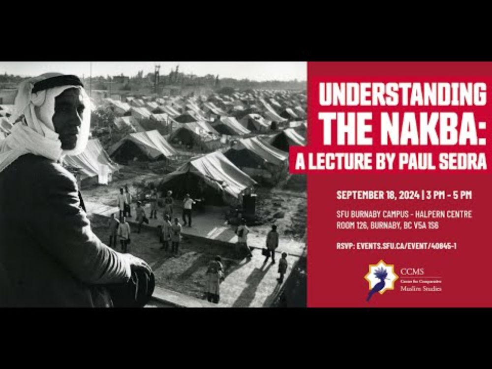 Understanding the Nakba: A Lecture by Dr. Paul Sedra