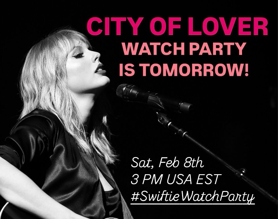 Picture of Taylor at City of Lover Concert with information about the watch party

Sat Feb 8th
3 PM USA EST
#SwiftieWatchParty