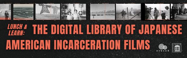 Image of a poster for:
Join us for the launch of the Digital Library of Japanese American Incarceration Films, a new online collection of 100+ films, spanning 80 years of footage, documenting the forced removal and incarceration of Japanese Americans during World War II. This virtual program will be moderated by Densho founder Tom Ikeda and feature a panel of speakers: film scholar and educator Frako Loden, filmmaker and former Internet Archives leader Wendy Hanamura, Densho Content Director and historian Brian Niiya, as well as Densho Communications Manager Jennifer Noji. These speakers will address the crucial role of film in preserving, commemorating, and teaching this critical history. 