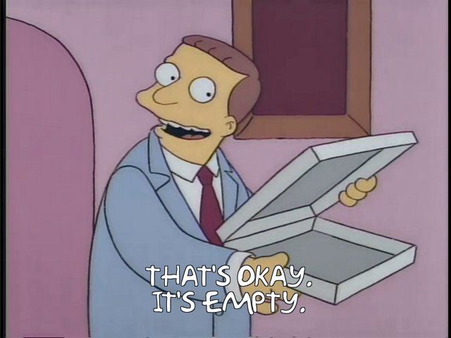 Lionel Hutz: "That's okay. It's empty."