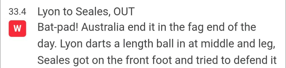 Commentary from Cricinfo saying that 'Australia ended it in the fag end of the day'