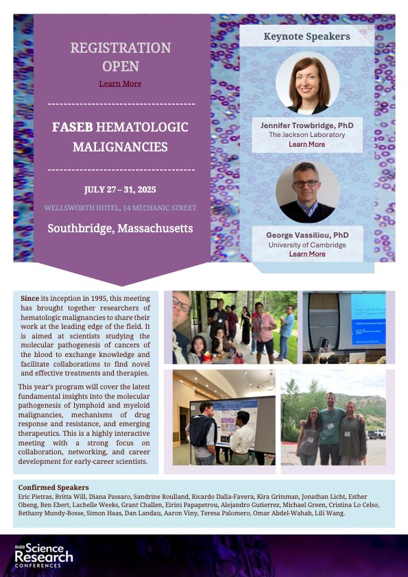 Flyer for FASEB hematologic malignancies meeting. July 27-31 2025. Southbridge Massachusetts. Keynote speakers: Jennifer Trowbridge and George Vassilou