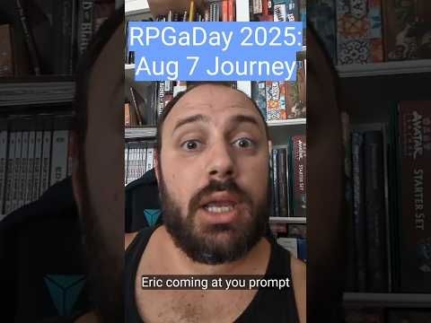 8.7.25 Journey #rpgaday2025 #rpgaday #indierpg #rpgtalk
