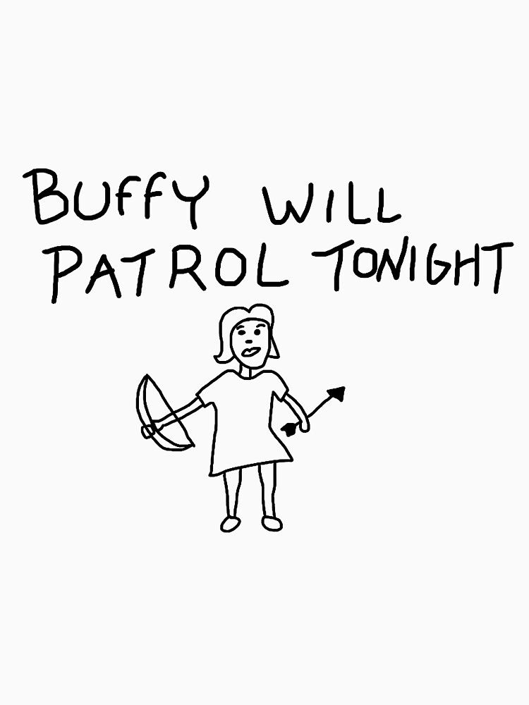 Alt tekst: En enkel, håndtegnet illustration af en person med langt hår i en kjole, der holder en bue og en pil. Over figuren står teksten "Buffy will patrol tonight" skrevet med store bogstaver.