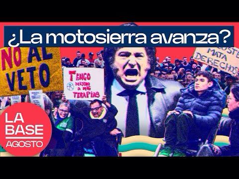 La Base Agosto 2x3 | Javier Milei, ante su primera prueba de fuego electoral