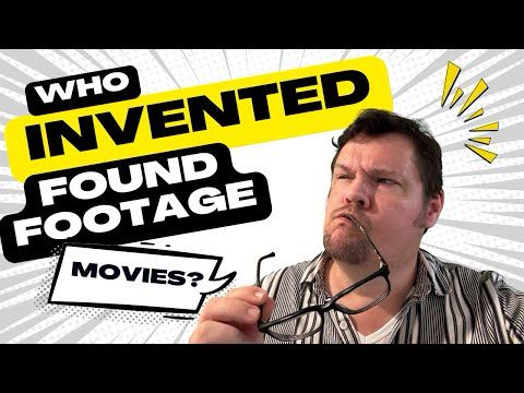 Who Invented Found Footage Film?