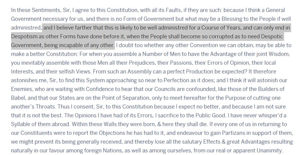 Benjamin Franklin's speech at the end of the Constitutional Convention. 