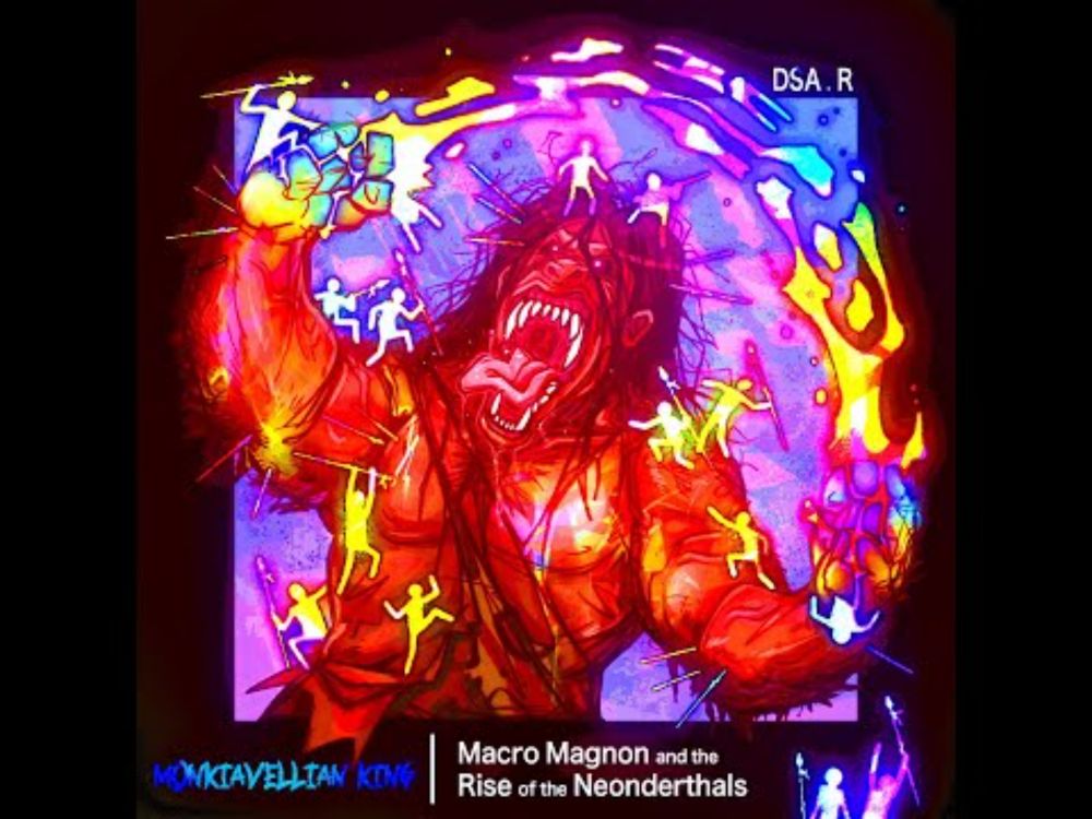 DSA.R - Macro Magnon and the Rise of the Neonderthals (2025) - Full Album