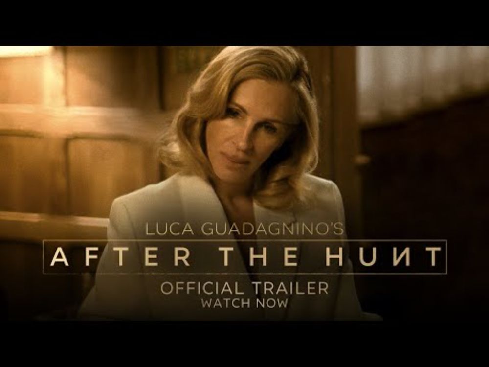 After The Hunt - Official Trailer - Only In Cinemas This October