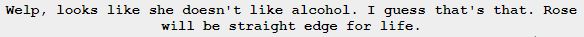 homestuck author commentary reading "welp, looks like she doesn't like alcohol. I guess that's that. rose will be straight edge for life."
