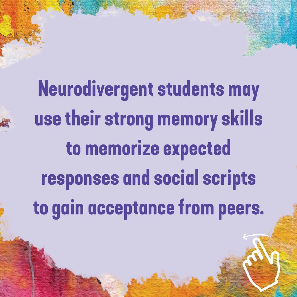 Watercolor border design with text explaining how neurodivergent students may use memory skills to memorize expected responses and social scripts for peer acceptance.