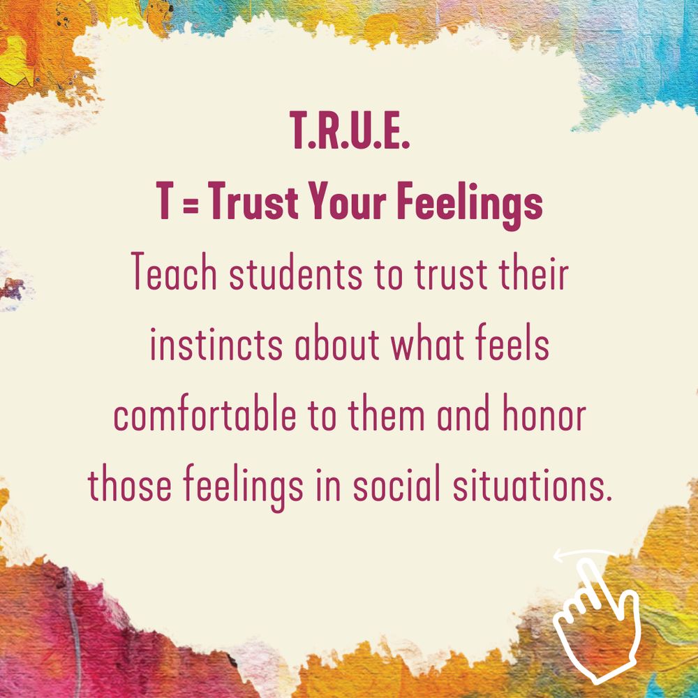 Same watercolor border explaining T = Trust Your Feelings, teaching students to trust their instincts about comfort in social situations.