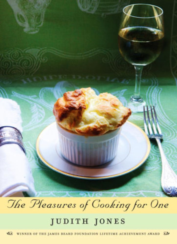 The Pleasures of Cooking for One by Judith Jones: 9780307957870 | PenguinRandomHouse.com: Books