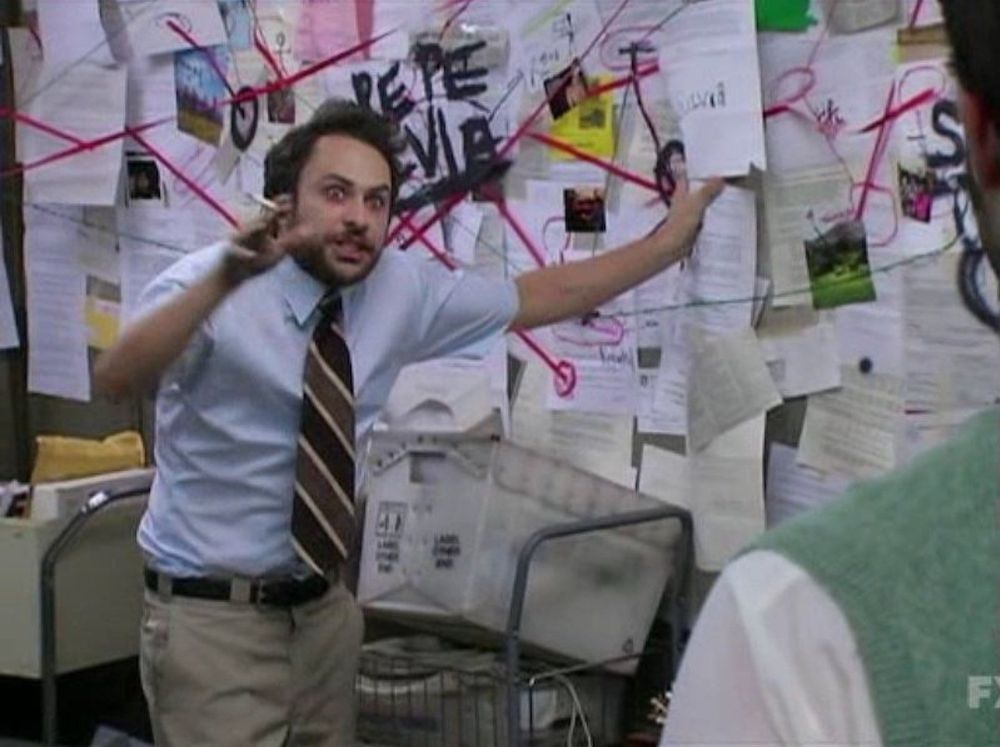 charlie day on it's always sunny in Philadelphia. "pepe silvia" meme where he's looking all crazy with a cork board of papers to solve something 