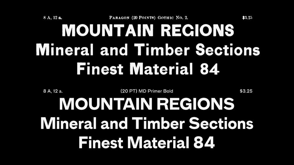 A comparison between MD Primer, a typeface influenced by late-1800s sans-serif designs, and one of those designs (Gothic No. 2, from Cincinnati Type Foundry).