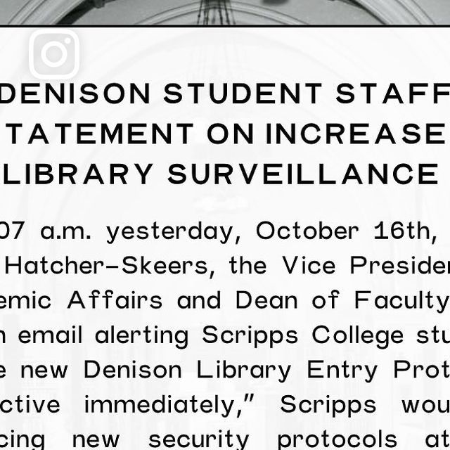 5C Prison Abolition Collective on Instagram: "Denison student staff statement on increased library surveillance, 10/17."