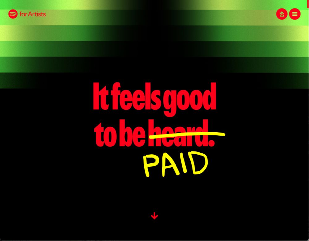 Screenshot from a portion of Spotify's yearly "Wrapped" feature for artists with music on the platform. The text reads "It feels good to be heard". The word "heard" is crossed out, underneath which is written "PAID"