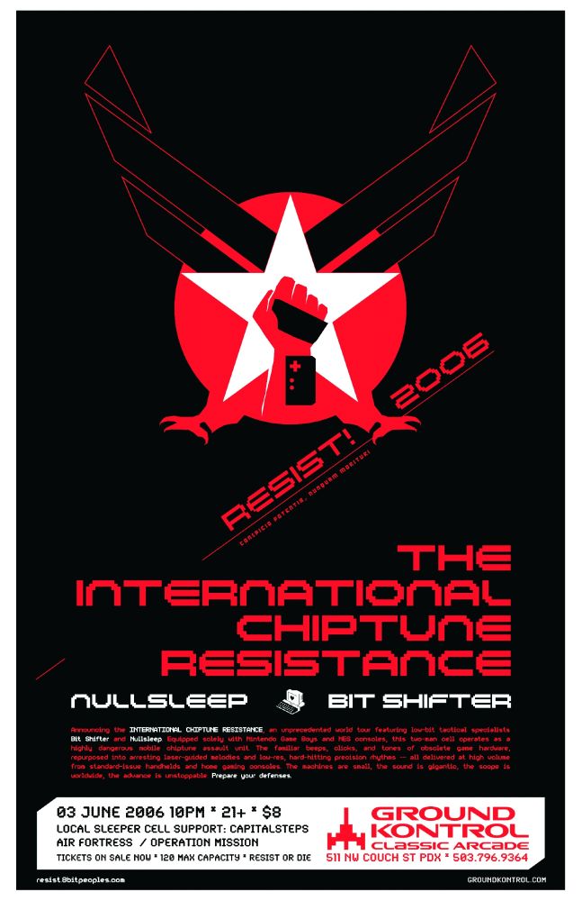 Promotional poster for the International Chiptune Resistance world tour undertaken in 2006 by myself and Nullsleep. This specific poster is for a June 3rd 2006 show at Ground Kontrol. Support acts were CapitalSteps, Air Fortress, and Operation Mission.
