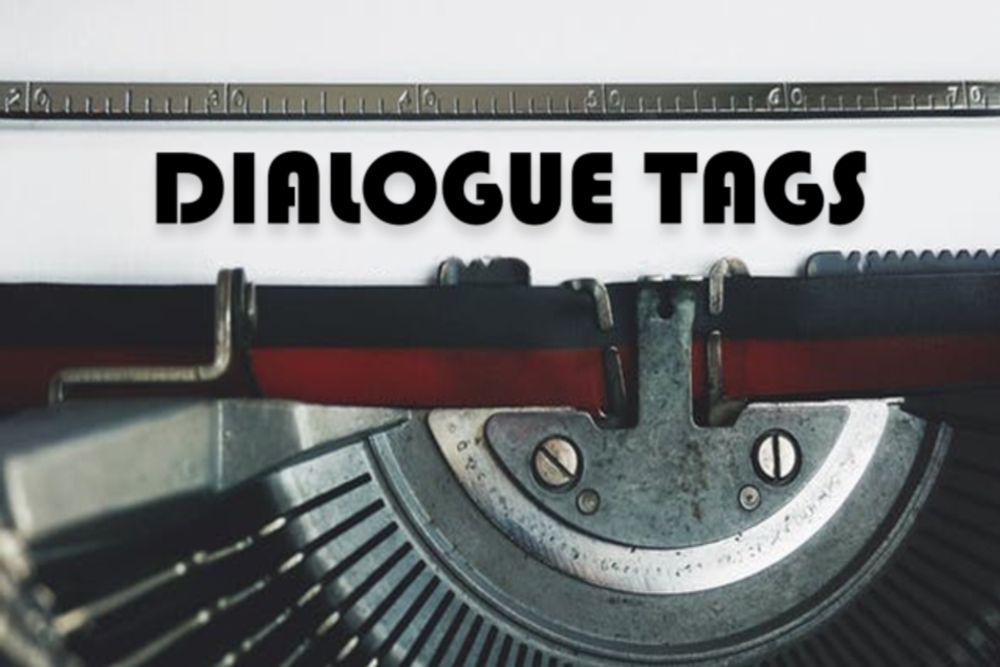 Writing Speech in Fiction: Using Dialogue Tags