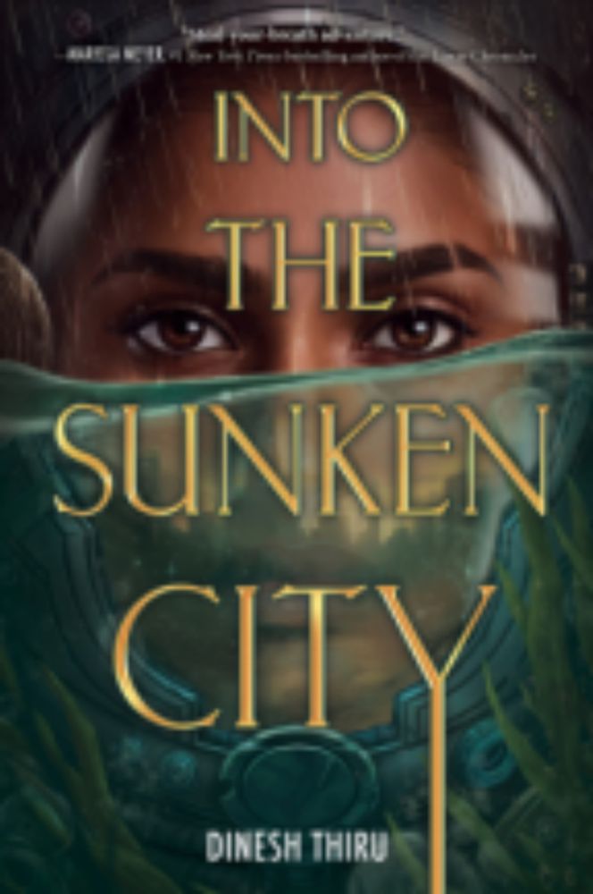 ARC Review Into the Sunken City by Dinesh Thiru