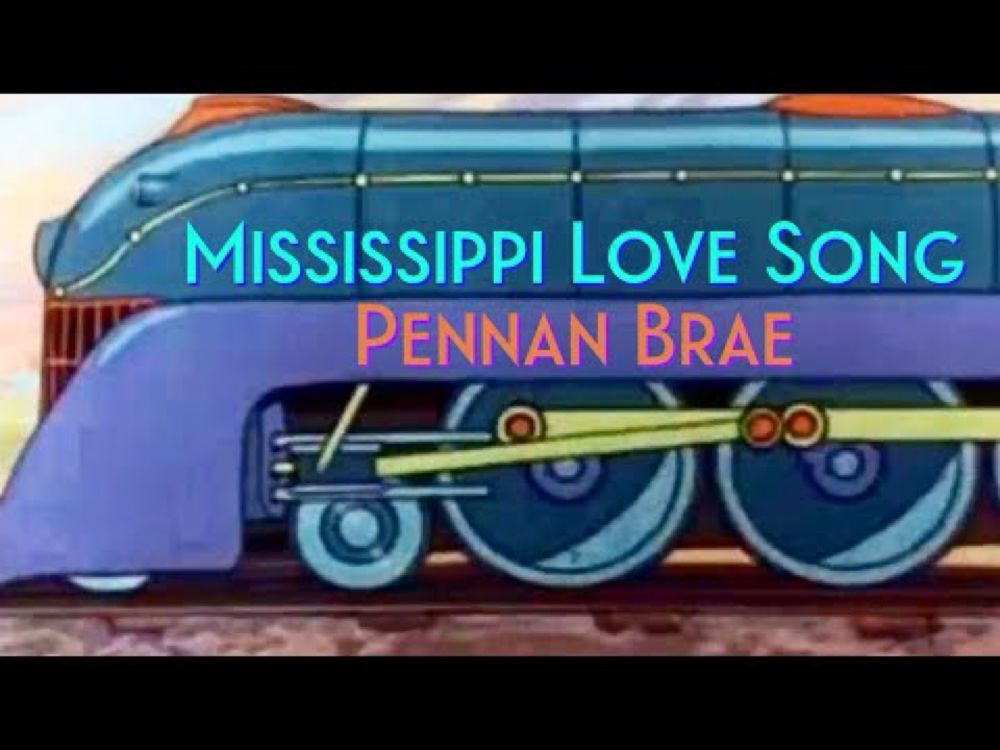 Pennan Brae - Mississippi Love Song (Official Lyric Music Video)