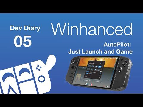 Winhanced Auto Pilot and Auto Pilot plus are HERE! | Dev Diary 5