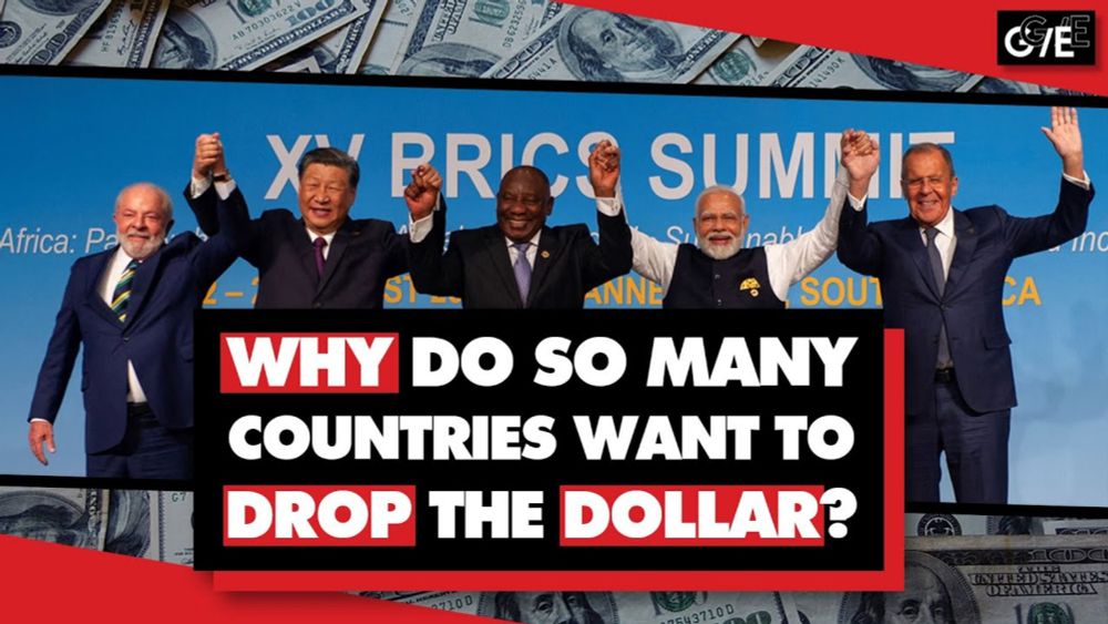 De-dollarization: Why BRICS and many Global South countries want alternatives to the US dollar