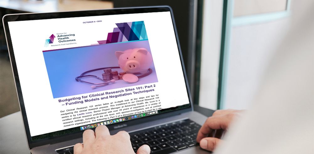 An image of a person at a laptop reading an issue of the Advancing Health newsletter, that depicts a piggy bank with money and a stethoscope. It is entitled 'Budgeting for Clinical Research Sites 101'.